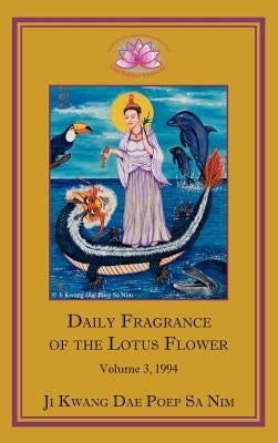 Daily Fragrance of the Lotus Flower, Vol. 3 (1994) by Ji Kwang Dae Poep Sa Nim