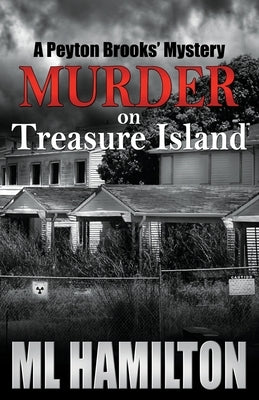 Murder on Treasure Island: A Peyton Brooks' Mystery by Hamilton, ML