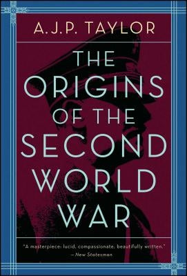 Origins Of The Second World War by Taylor, A. J. P.