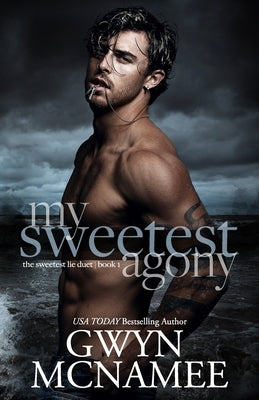 My Sweetest Agony by McNamee, Gwyn