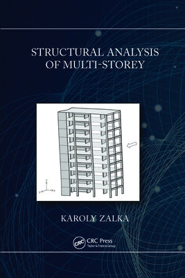 Structural Analysis of Multi-Storey Buildings by Zalka, Karoly A.