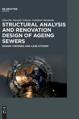 Structural Analysis and Renovation Design of Ageing Sewers by Zihai, Shi
