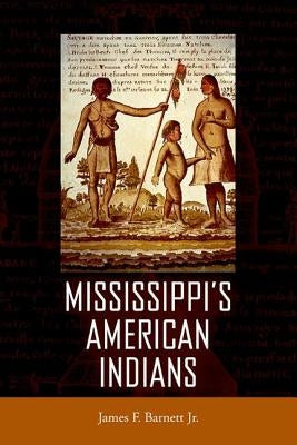 Mississippi's American Indians by Barnett, James F.