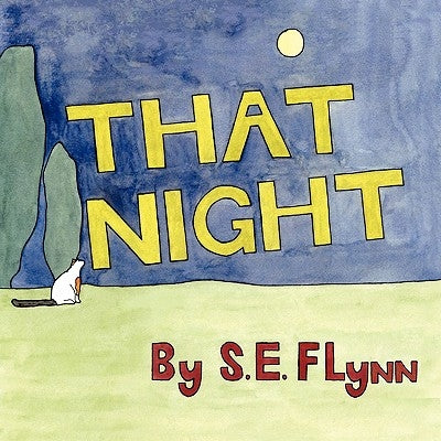 That Night by Flynn, S. E.