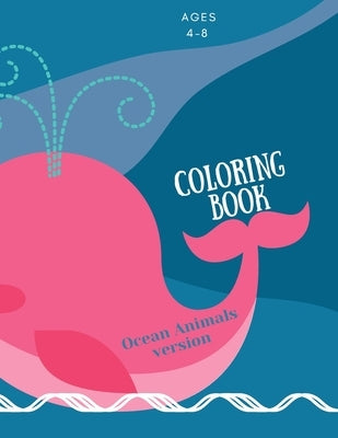 Coloring book with ocean animals: Coloring Book for Kids with Ocean Animals: Magical Coloring Book for Girls, Boys, and Anyone Who Loves Animals 42 pa by Store, Ananda