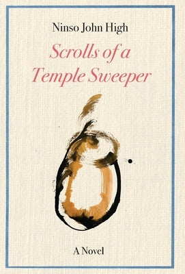 The Scrolls of a Temple Sweeper by High, John