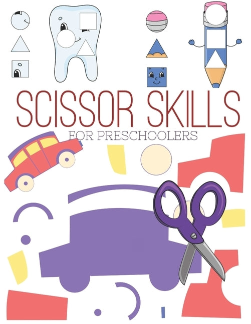 Scissor Skills for Preschoolers: Cutting practice worksheets for preschoolers to kindergarteners, cut and paste activity book ages 3-5 ( pre k ) with by Education, Pixa