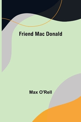 Friend Mac Donald by Max O'Rell