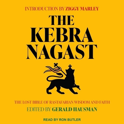 The Kebra Nagast: The Lost Bible of Rastafarian Wisdom and Faith by Hausman, Gerald