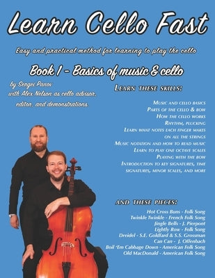 Learn Cello Fast Book 1: Easy and practical method for learning to play the cello by Nelson, Alex C.