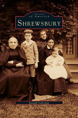 Shrewsbury by Gabrielan, Randall