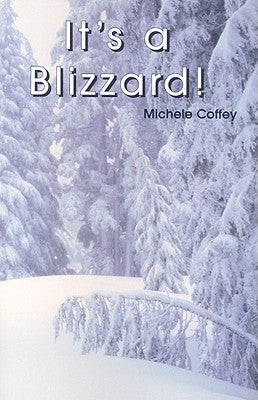 It's a Blizzard! by Coffey, Michael