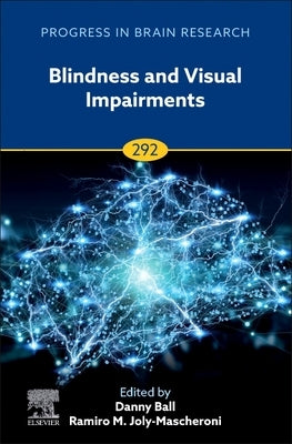 Blindness and Visual Impairments: Volume 292 by Ball, Danny