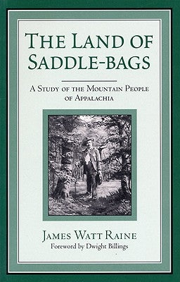 Land of Saddle-Bags-Pa by Raine, James Watt