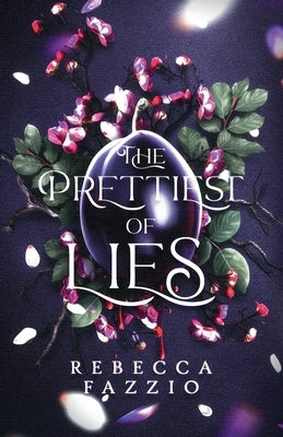 The Prettiest Of Lies by Fazzio, Rebecca