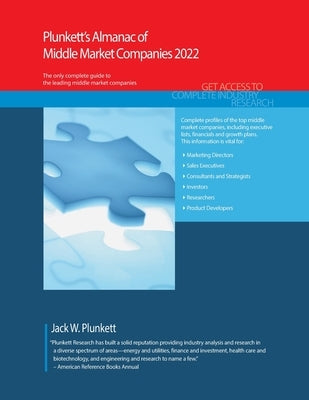 Plunkett's Almanac of Middle Market Companies 2022: Middle Market Industry Market Research, Statistics, Trends and Leading Companies by Plunkett, Jack