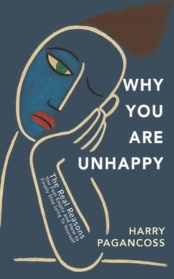Why You Are Unhappy by Pagancoiss, Harry