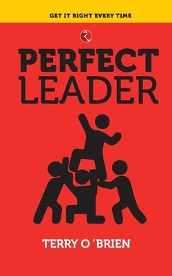 Perfect Leader by O'Brien, Terry