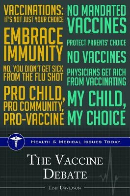 The Vaccine Debate by Davidson, Tish