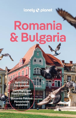 Lonely Planet Romania & Bulgaria by Planet, Lonely
