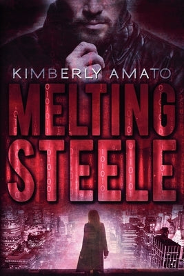 Melting Steele by Amato, Kimberly