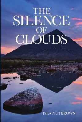 The Silence Of Clouds by Nutbrown, Isla
