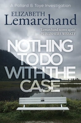 Nothing To Do With The Case by Lemarchand, Elizabeth