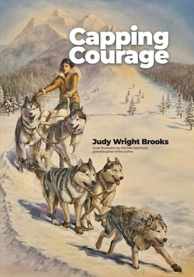 Capping Courage by Brooks, Judy Wright
