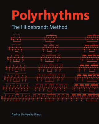 Polyrhythms: The Hildebrandt Method by Hildebrandt, David