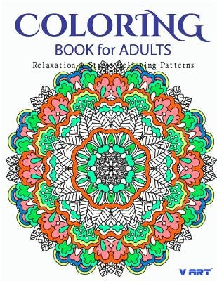 Coloring Books For Adults 5: Coloring Books for Grownups: Stress Relieving Patterns by Suwannawat, Tanakorn