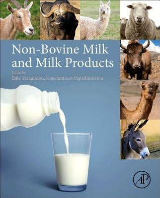 Non-Bovine Milk and Milk Products by Tsakalidou, Effie