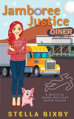 Jamboree Justice by Bixby, Stella