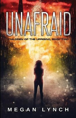 Unafraid by Lynch, Megan
