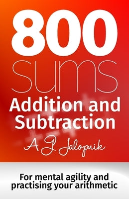 800 sums: Addition and Subtraction by Jalopnik, A. J.