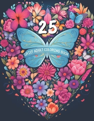 Grief Coloring Book For Adults by Johnson, Melissa A.