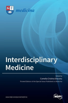 Interdisciplinary Medicine by Cristina Diaconu, Camelia