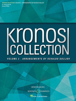 Kronos Collection - Volume 2: Arrangements by Osvaldo Golijov String Quartet by Golijov, Osvaldo