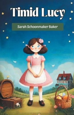 Timid Lucy by Baker, Sarah Schoonmaker