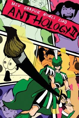 MSU Graphic Novels Club Anthology 2 by Graphic Novels Club, Msu