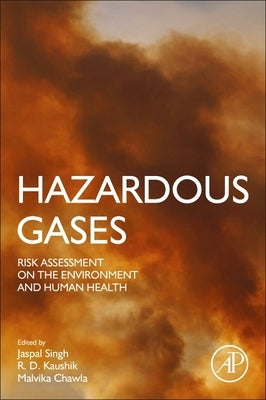 Hazardous Gases: Risk Assessment on the Environment and Human Health by Singh, Jaspal