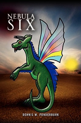 Nebula Six by Funderburk, Dennis W.