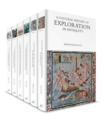 A Cultural History of Exploration: Volumes 1-6 by Beck, Lauren