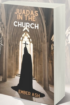 Judas in the Church by Ash, Ember