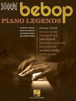 Bebop Piano Legends: Artist Transciptions for Piano by Hal Leonard Corp