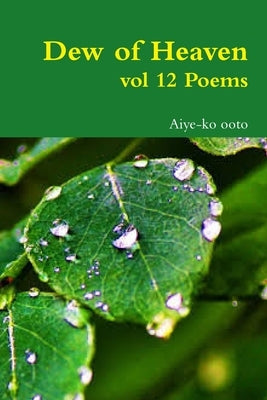 Dew of Heaven by Ooto, Aiye-Ko