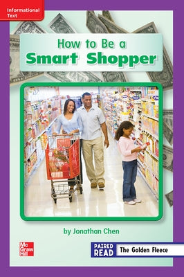 Reading Wonders Leveled Reader How to Be a Smart Shopper: Ell Unit 6 Week 4 Grade 2 by McGraw Hill