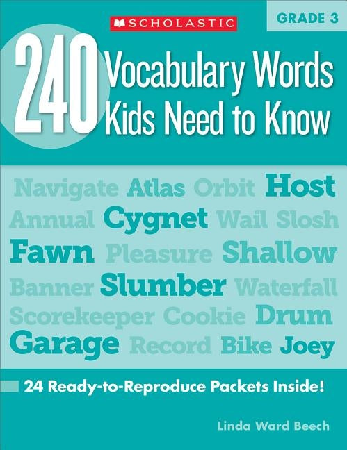 240 Vocabulary Words Kids Need to Know: Grade 3: 24 Ready-To-Reproduce Packets Inside! by Beech, Linda