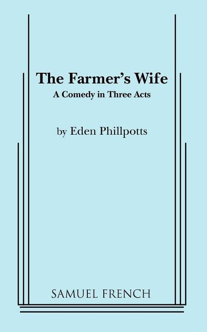 The Farmer's Wife by Phillpotts, Eden