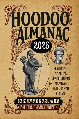 Hoodoo Almanac 2026: The Bibliomancy Edition by Alvarado, Denise
