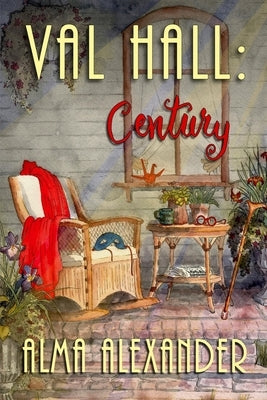 Val Hall: Century by Alexander, Alma